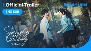 Someday or One Day: The Movie | TRAILER 1 | Alice Ke, Greg Han