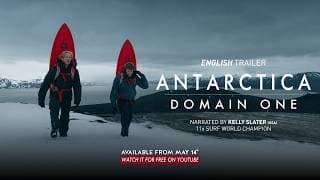 ANTARCTICA - DOMAIN ONE (Trailer) #kellyslater
