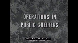 " OPERATIONS IN PUBLIC FALLOUT SHELTERS "   COLD WAR NUCLEAR WAR CIVIL DEFENSE FILM 29092