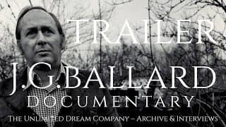 J.G. Ballard Documentary Trailer | Found Footage, Interviews & Archive Film