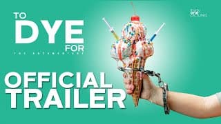 To Dye For: The Documentary | Official Trailer