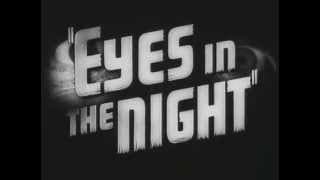 "Eyes In The Night" (1942) Movie Trailer