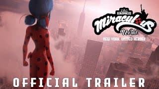 MIRACULOUS WORLD | ⭐ New-York, United Heroez Official Trailer 🗽