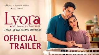 OFFICIAL TRAILER - LYORA: PENANTIAN BUAH HATI