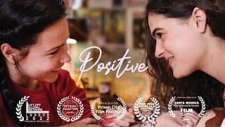 Positive | Short Film
