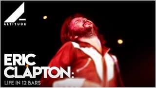 ERIC CLAPTON: Life In 12 Bars (2017) | Official Trailer | Altitude Films