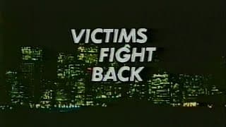 Victims Fight Back (1985)