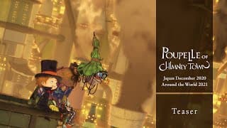 Poupelle of Chimney Town – Teaser (Japan 2020/12, Worldwide 2021)