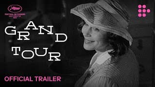 GRAND TOUR | Official Trailer | On MUBI April 18