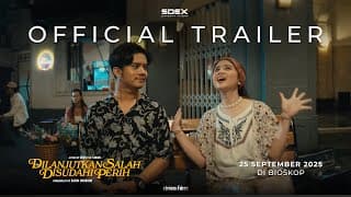 Official Trailer film DILANJUTKAN SALAH DISUDAHI PERIH