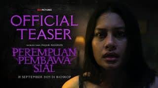 OFFICIAL TEASER - PEREMPUAN PEMBAWA SIAL