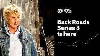 Back Roads Series 8 | ABC Australia