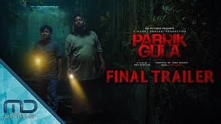 Pabrik Gula - Final Trailer
