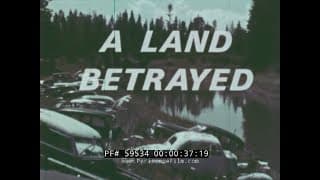 1960s ANTI-POLLUTION & GARBAGE PROBLEM FILM: A LAND BETRAYED  59534 CF