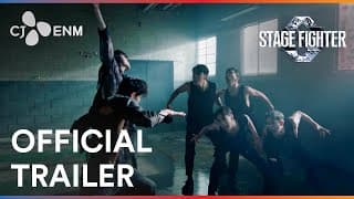 Stage Fighter | Official Trailer | CJ ENM