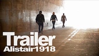 Alistair1918 - Sci-Fi Movie Trailer