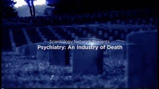 Psychiatry: An Industry of Death - Watch on the Scientology Network