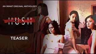 HUSH Teaser | iWant Original Anthology
