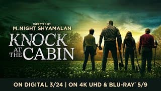 Knock at the Cabin | Yours to Own Digital March 24 // 4K UHD May 9