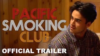 PACIFIC SMOKING CLUB - Official Trailer