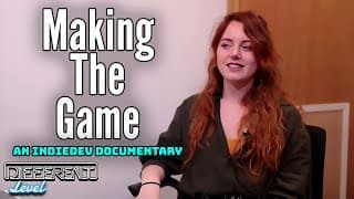 Making The Game - An IndieDev Documentary