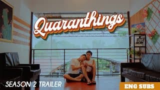 QUARANTHINGS SEASON 2 | FULL TRAILER [ENG SUB]