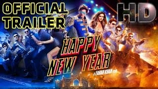 Happy New Year | Official Trailer | Shah Rukh Khan | Deepika Padukone