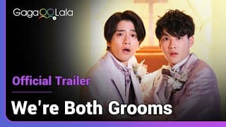 We're Both Grooms | Official Trailer