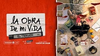 Trailer | La Obra de mi Vida