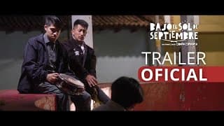 BAJO EL SOL DE SEPTIEMBRE - Tráiler de película guatemalteca