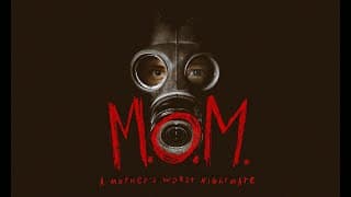 M.O.M. Trailer 2020
