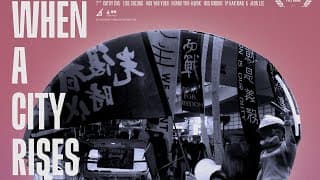WHEN A CITY RISES Official Trailer (2021) Hong Kong Protests Documentary
