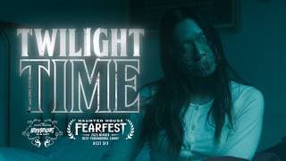 Twilight Time | Short Horror Film