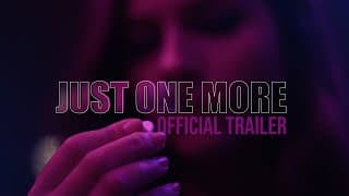 Just One More | Official Trailer | Twinbolt Media