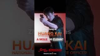 Zhu Yilong as Huang Kai in SCARE OUT. Is he a mole or clean?