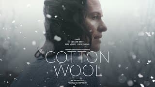 'Cotton Wool' Official Trailer (2020) Leanne Best, Crissy Rock, Katie Quinn, Max Vento