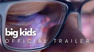 big kids | Official Trailer