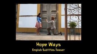 Hope Ways | English Subtitles Teaser