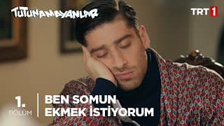 Ben Somun Ekmek Yemek İstiyorum! 🥖- Tutunamayanlar 1. Bölüm
