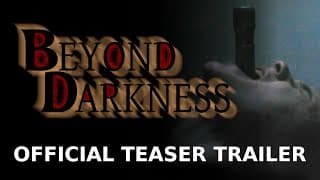 Beyond Darkness - Official Teaser Trailer