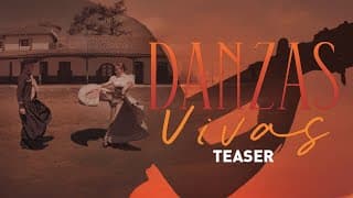 Danzas Vivas - Trailer