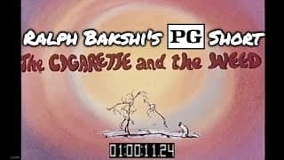 The Cigarette and the Weed (1981) Dir: Ralph Bakshi | PG Short Film