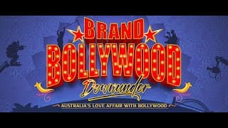 BRAND BOLLYWOOD…DOWNUNDER - OFFICIAL TRAILER
