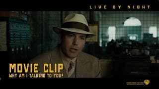 Live By Night ['Why Am I Talking To You' Movie Clip in HD (1080p)]