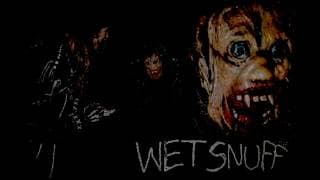 WET SNUFF