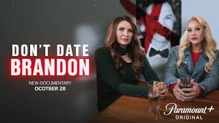 Don’t Date Brandon | Official Trailer | Paramount+ Docuseries (Oct 28) – Ex-Wives Undercover Podcast