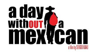 A Day Without a Mexican - Trailer