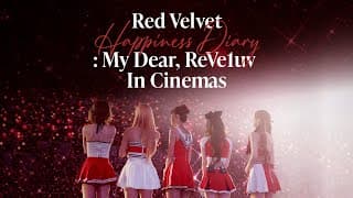 Red Velvet Happiness Diary : My Dear, ReVe1uv In Cinemas | Official Trailer #1