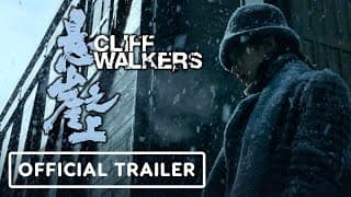Cliff Walkers - Official International Trailer (2021) English Sub