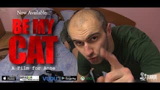 Be My Cat: A Film for Anne - Teaser Trailer
